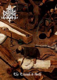 Thy Dying Light : The Triumph of Death